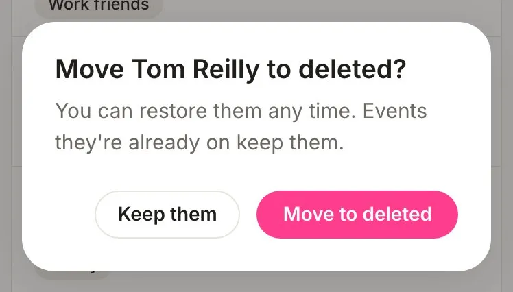 The confirm asking Move Tom Reilly to deleted, saying you can restore them any time, with Keep them and Move to deleted
