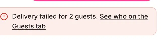 The Send tab notice saying delivery failed for 2 guests, with a link to see who on the Guests tab