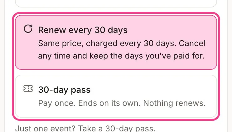 The two ways to pay, circled: Renew every 30 days, and 30-day pass